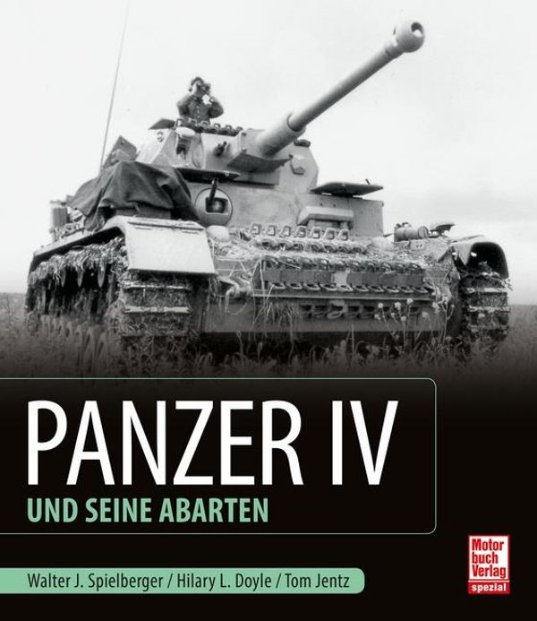 Panzer IV und seine Abarten - Walter J. Spielberger (Buch)