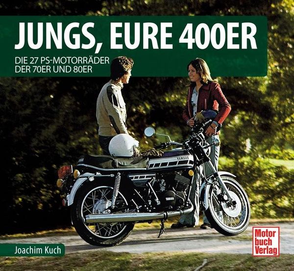 Jungs, Eure 400er - Joachim Kuch (Buch)