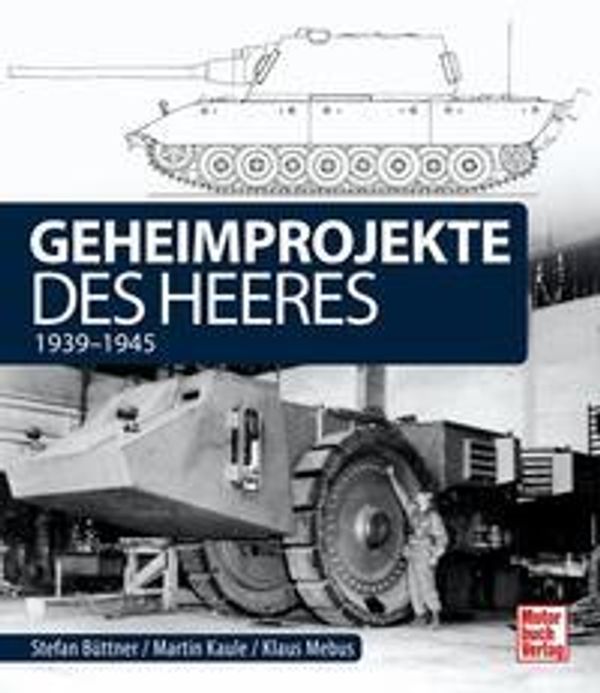Geheimprojekte des Heeres - Martin Kaule (Buch)