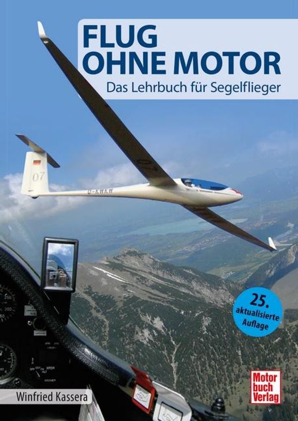 Flug ohne Motor - Winfried Kassera (Buch)
