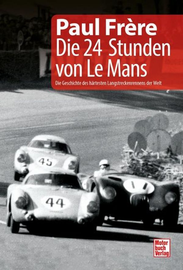 Die 24 Stunden von Le Mans - Paul Frère (Buch)