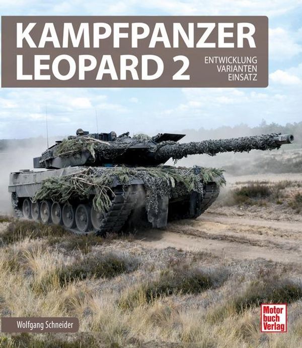 Kampfpanzer Leopard 2 - Wolfgang Schneider (Buch)
