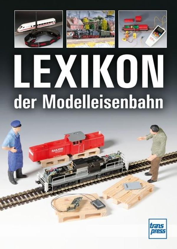Lexikon der Modelleisenbahn - Claus Dahl (Buch)