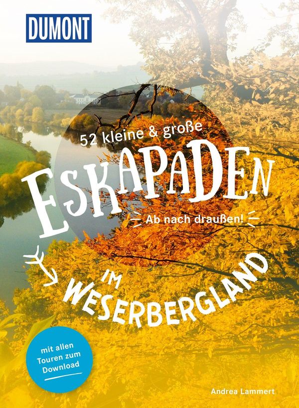52 kleine & große Eskapaden im Weserbergland - Andrea Lammert (Buch)
