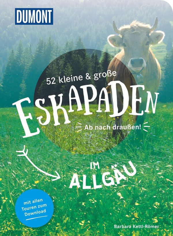 52 kleine & große Eskapaden im Allgäu - Barbara Kettl-Römer (Buch)