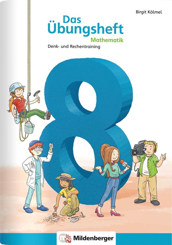 Das Übungsheft Mathematik 8 - Birgit Kölmel (Buch)