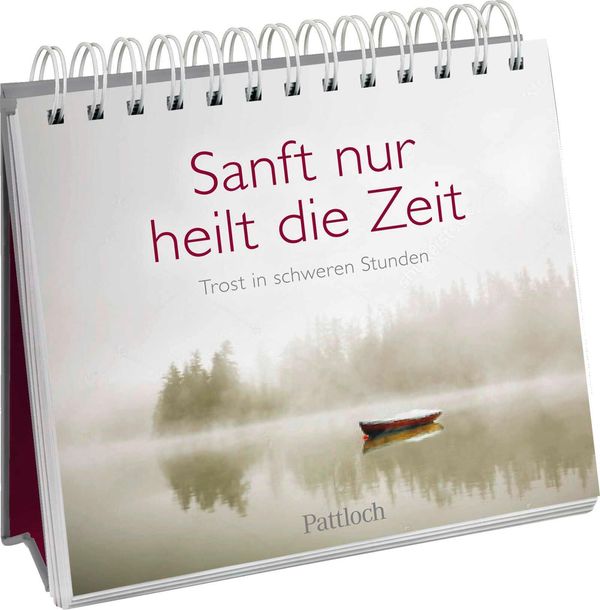 Sanft nur heilt die Zeit - Pattloch Verlag (Buch)