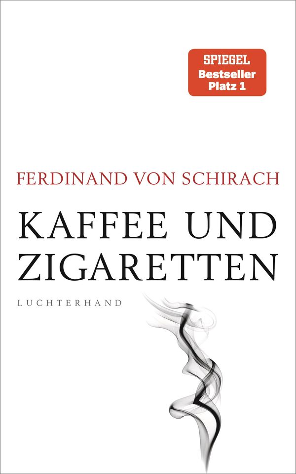 Kaffee und Zigaretten - Ferdinand von Schirach (Buch)