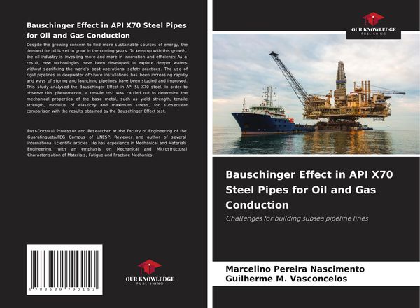 Bauschinger Effect in API X70 Steel Pipes for Oil and Gas Conductio...