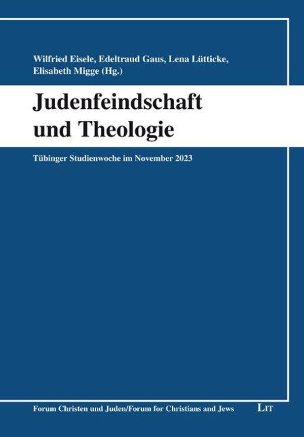 Judenfeindschaft und Theologie (Buch)
