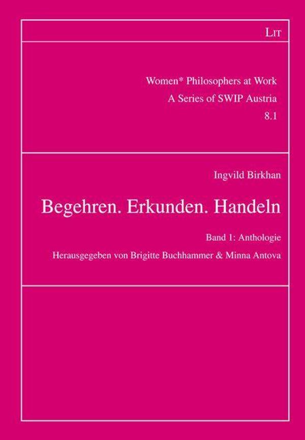 Begehren. Erkunden. Handeln - Ingvild Birkhan (Buch)