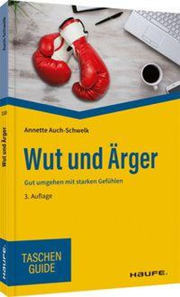 Wut und Ärger - Annette Auch-Schwelk (Buch)