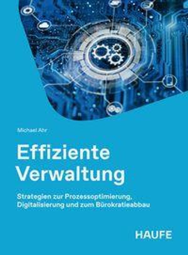Effiziente Verwaltung - Michael Ahr (Buch)