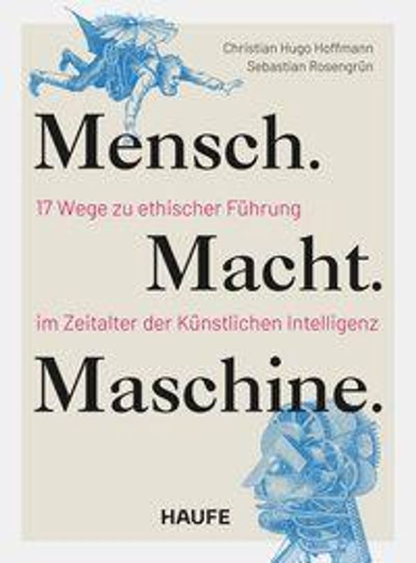 Mensch. Macht. Maschine. - Christian Hugo Hoffmann (Buch)