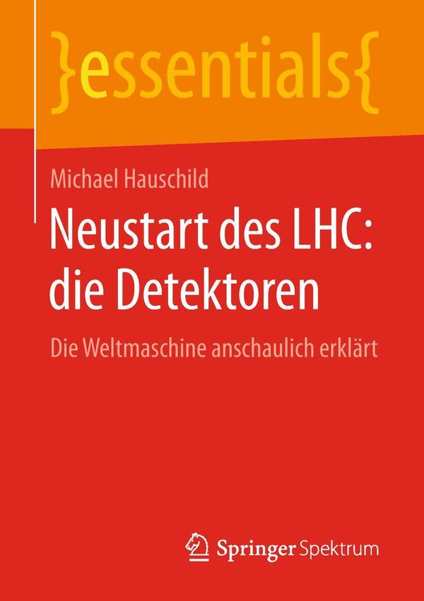 Neustart des LHC: die Detektoren - Michael Hauschild (Buch)