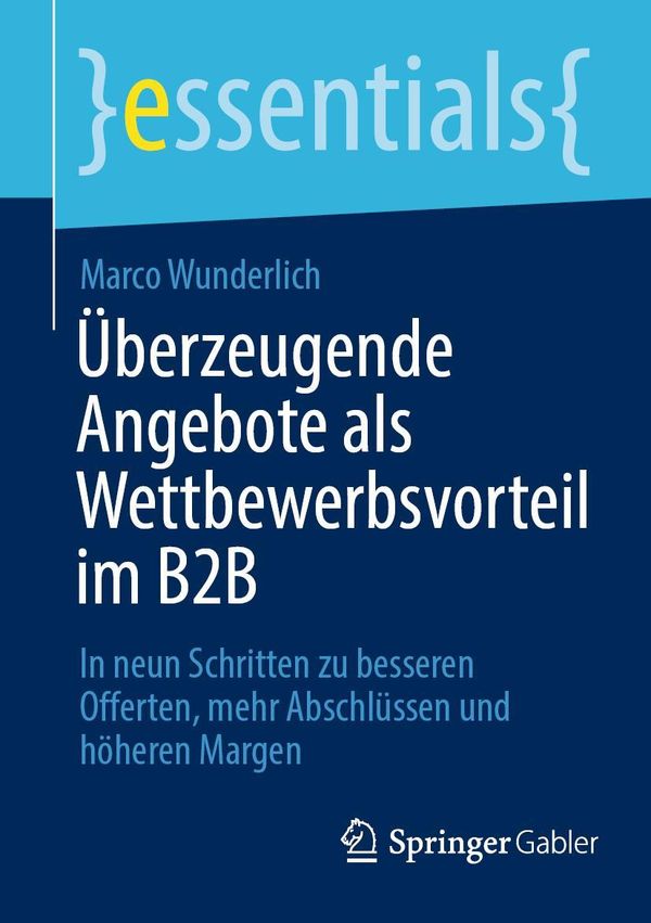 Überzeugende Angebote als Wettbewerbsvorteil im B2B - Marco Wunderlich