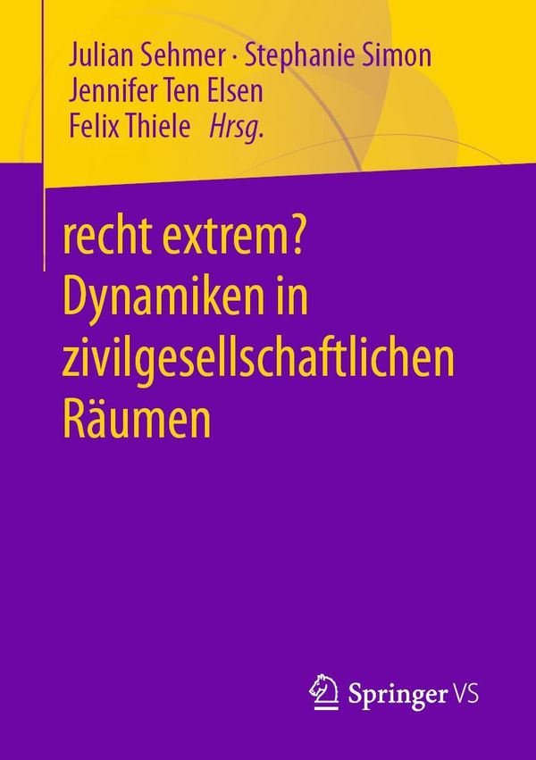 recht extrem? Dynamiken in zivilgesellschaftlichen Räumen (Buch)