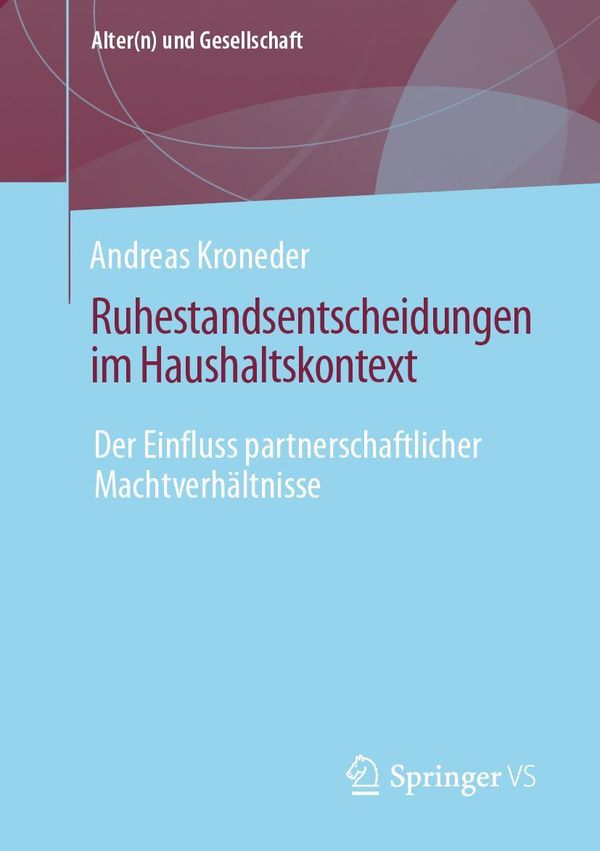 Ruhestandsentscheidungen im Haushaltskontext - Andreas Kroneder (Buch)