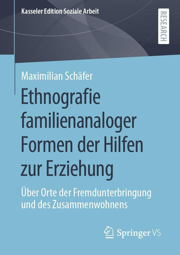 Ethnografie familienanaloger Formen der Hilfen zur Erziehung (Buch)