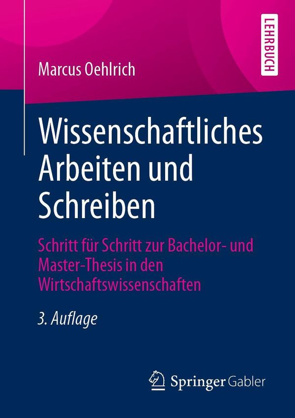 Wissenschaftliches Arbeiten und Schreiben - Marcus Oehlrich (Buch)