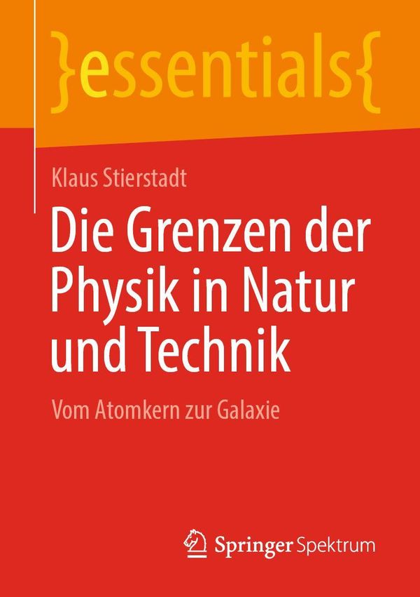 Die Grenzen der Physik in Natur und Technik - Klaus Stierstadt (Buch)