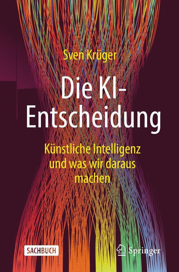 Die KI-Entscheidung - Sven Krüger (Buch)