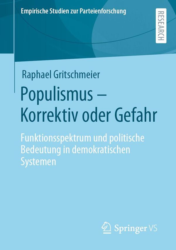 Populismus - Korrektiv oder Gefahr - Raphael Gritschmeier (Buch)