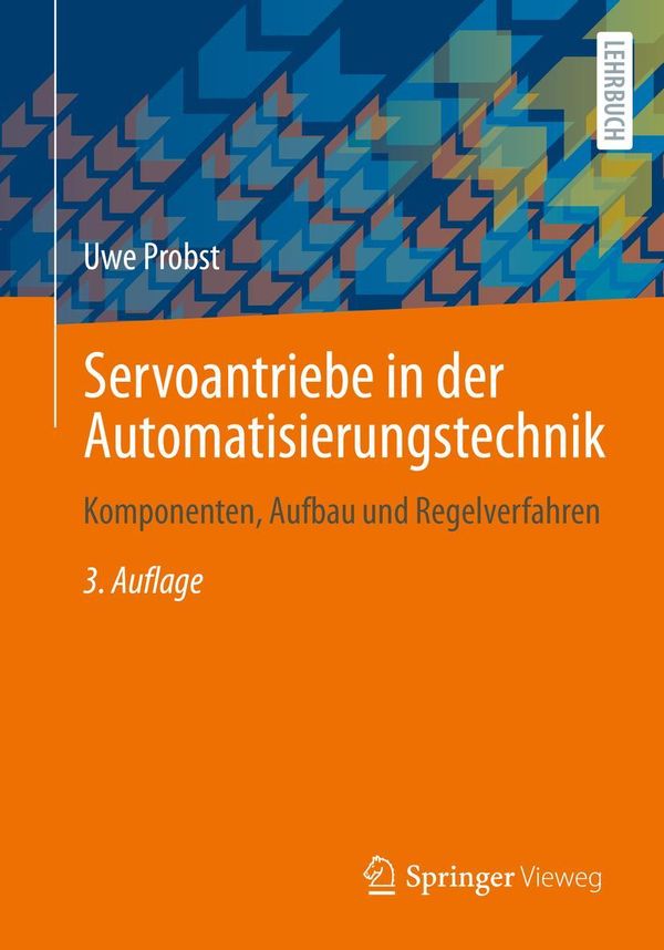 Servoantriebe in der Automatisierungstechnik - Uwe Probst (Buch)