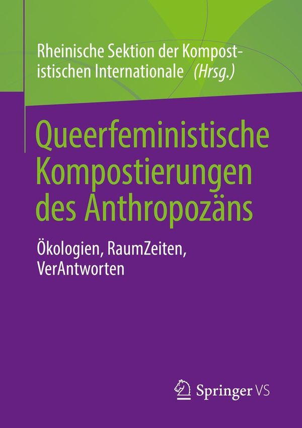 Queerfeministische Kompostierungen des Anthropozäns (Buch)