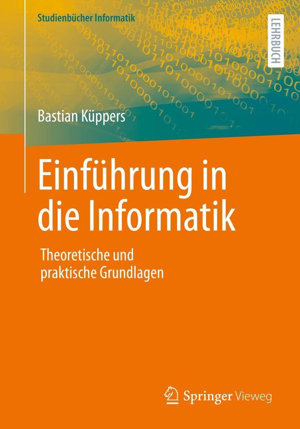 Einführung in die Informatik - Bastian Küppers (Buch)