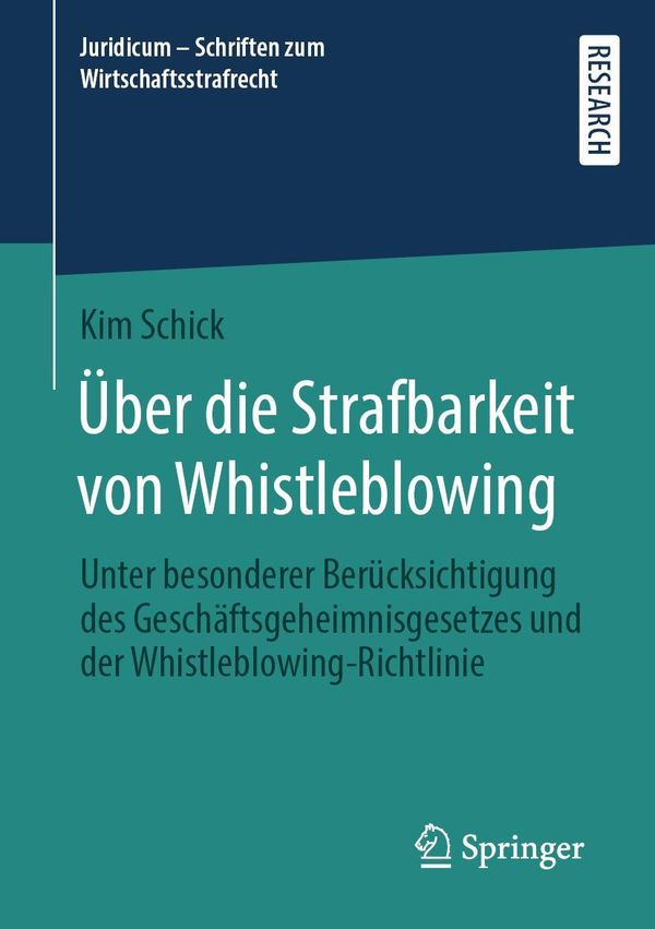 Über die Strafbarkeit von Whistleblowing - Kim Schick (Buch)