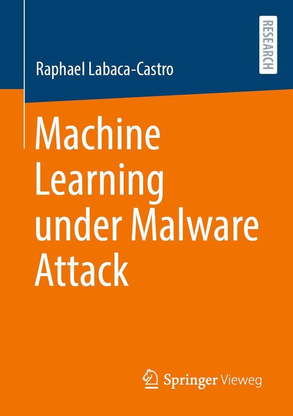Machine Learning under Malware Attack - Raphael Labaca-Castro (Buch)