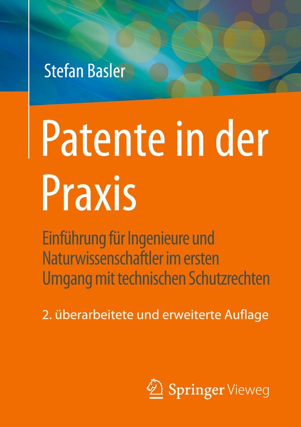 Patente in der Praxis - Stefan Basler (Buch)