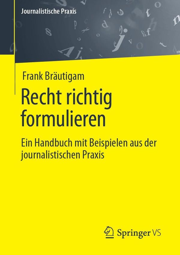 Recht richtig formulieren - Frank Bräutigam (Buch)