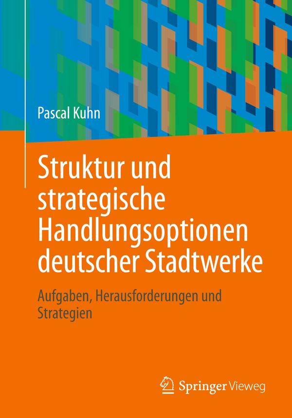 Struktur und strategische Handlungsoptionen deutscher Stadtwerke