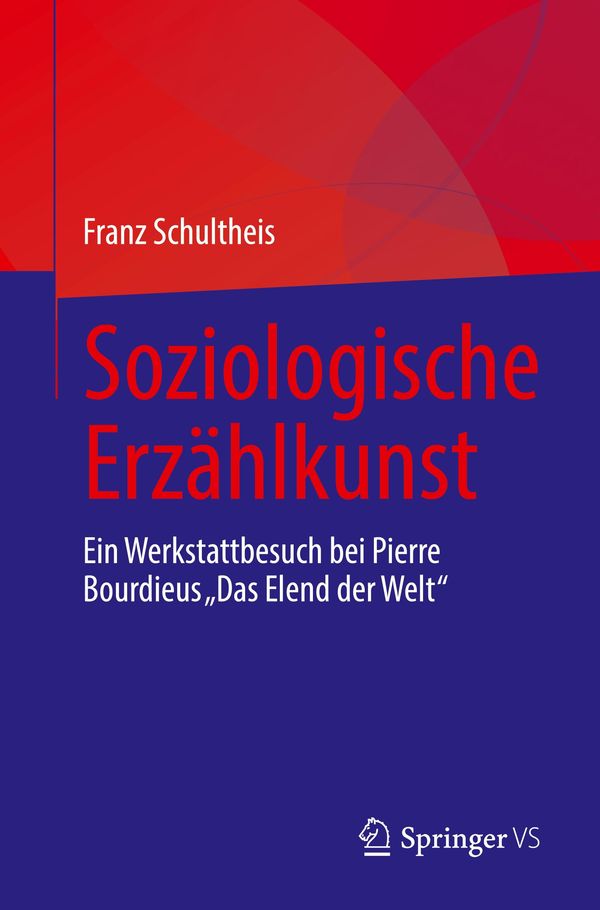 Soziologische Erzählkunst - Franz Schultheis (Buch)