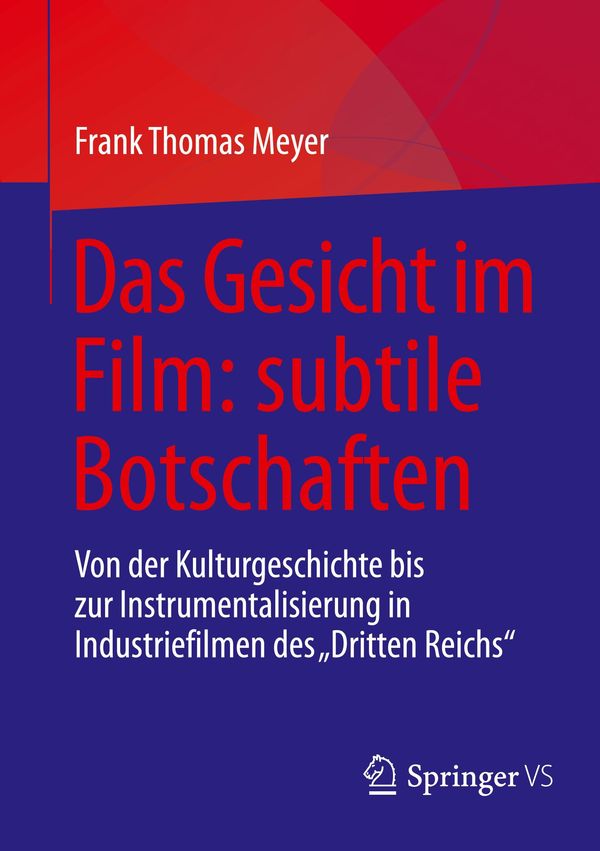Das Gesicht im Film: subtile Botschaften - Frank Thomas Meyer (Buch)