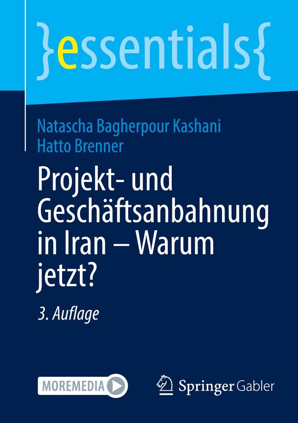 Projekt- und Geschäftsanbahnung in Iran - Warum jetzt? (Buch)