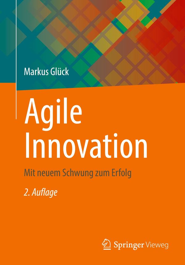 Agile Innovation - Markus Glück (Buch)