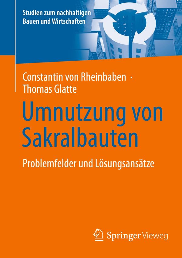 Umnutzung von Sakralbauten - Constantin von Rheinbaben (Buch)