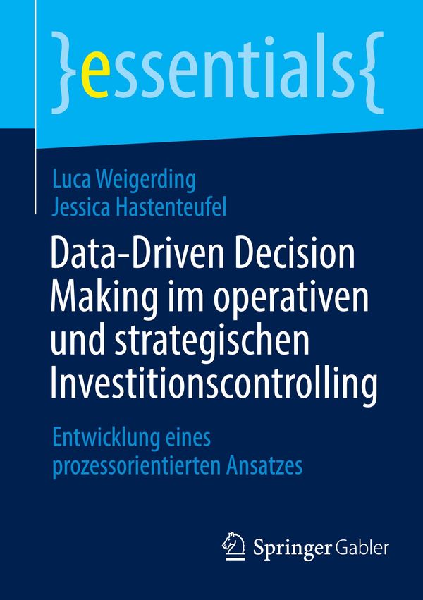 Data-Driven Decision Making im operativen und strategischen Investi...