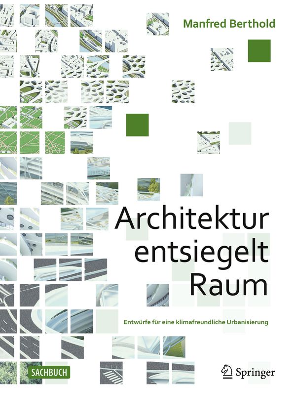 Architektur entsiegelt Raum - Manfred Berthold (Buch)