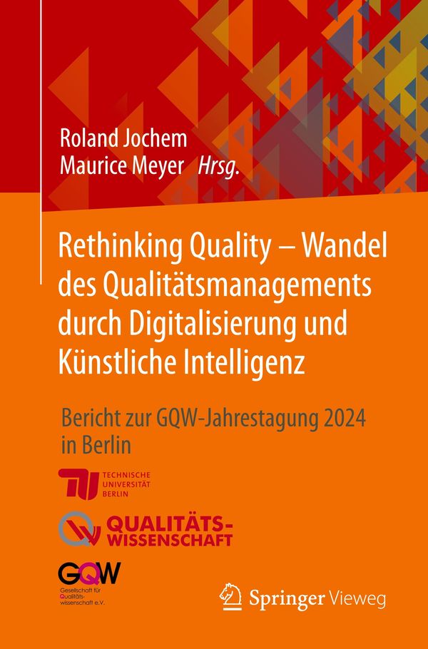 Rethinking Quality - Wandel des Qualitätsmanagements durch Digitali...