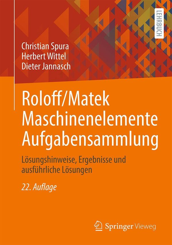 Roloff/Matek Maschinenelemente Aufgabensammlung - Christian Spura