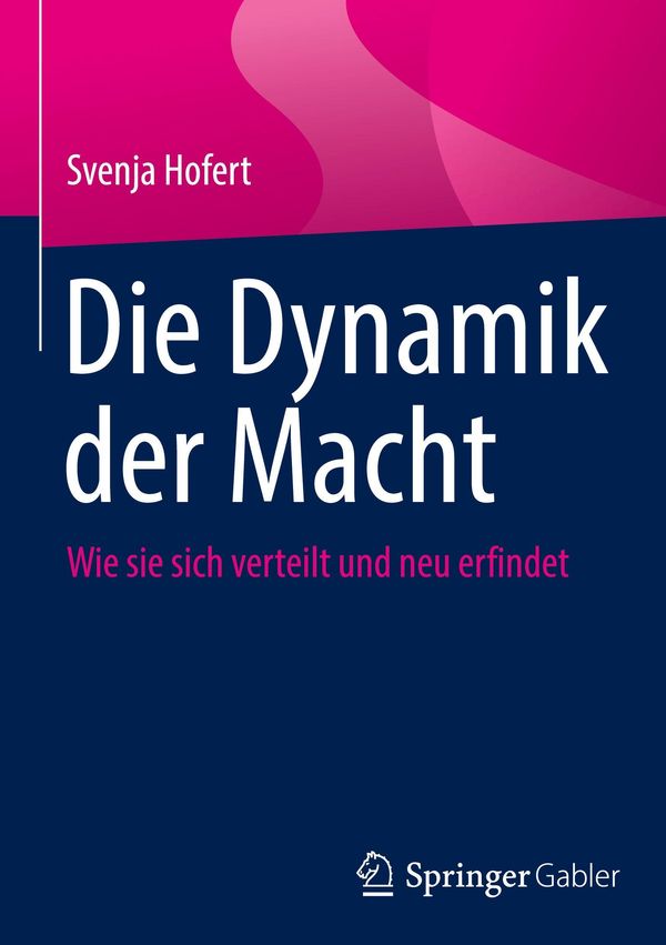 Die Dynamik der Macht - Svenja Hofert (Buch)