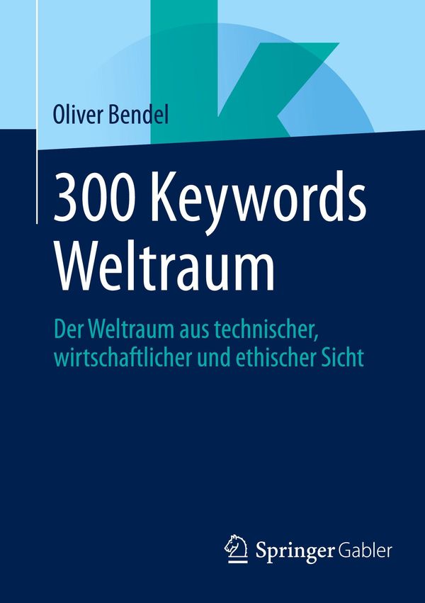 300 Keywords Weltraum - Oliver Bendel (Buch)
