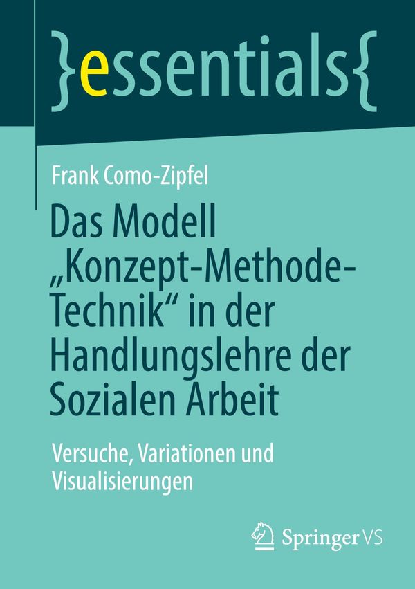 Das Modell "Konzept-Methode-Technik" in der Handlungslehre der Sozi...