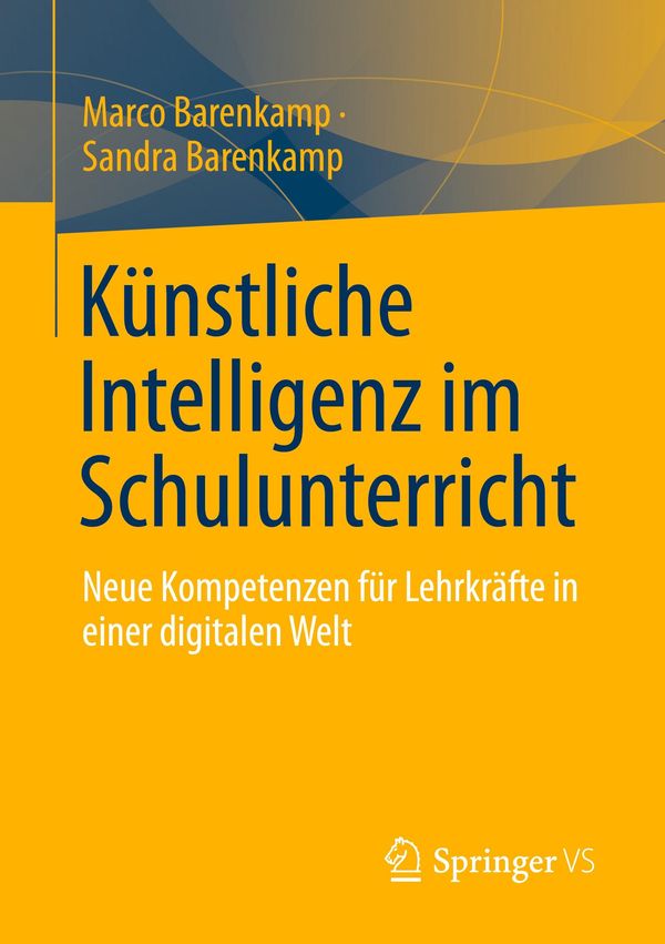 Künstliche Intelligenz im Schulunterricht - Marco Barenkamp (Buch)