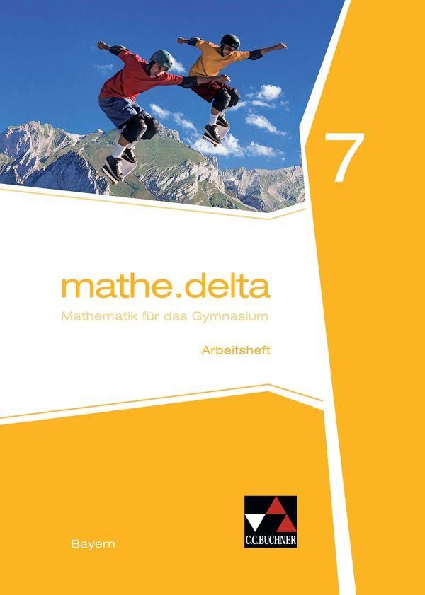 mathe.delta 7 Arbeitsheft Gymnasium Bayern - Anne Brendel (Buch)