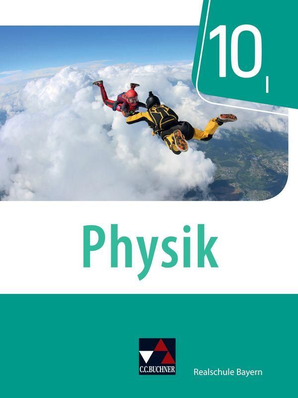 Physik 10 Schülerband Realschule Bayern - Thomas Stumpferl (Buch)